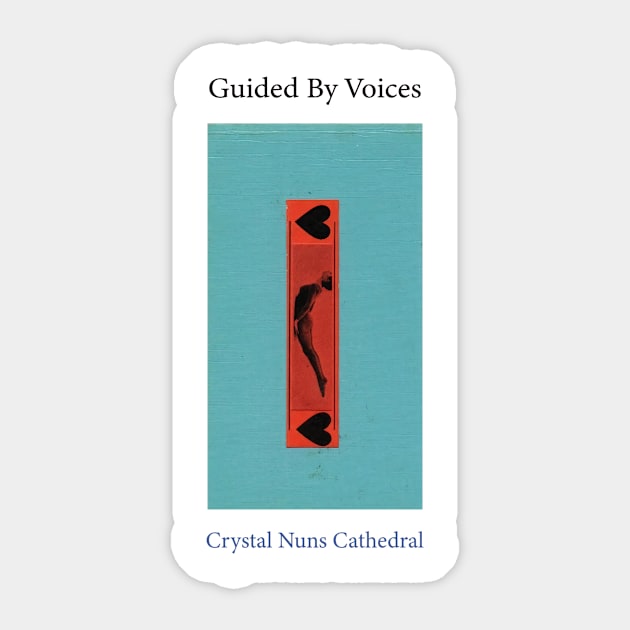 Guided by Voices Crystal Nuns Cathedral Sticker by Leblancd Nashb